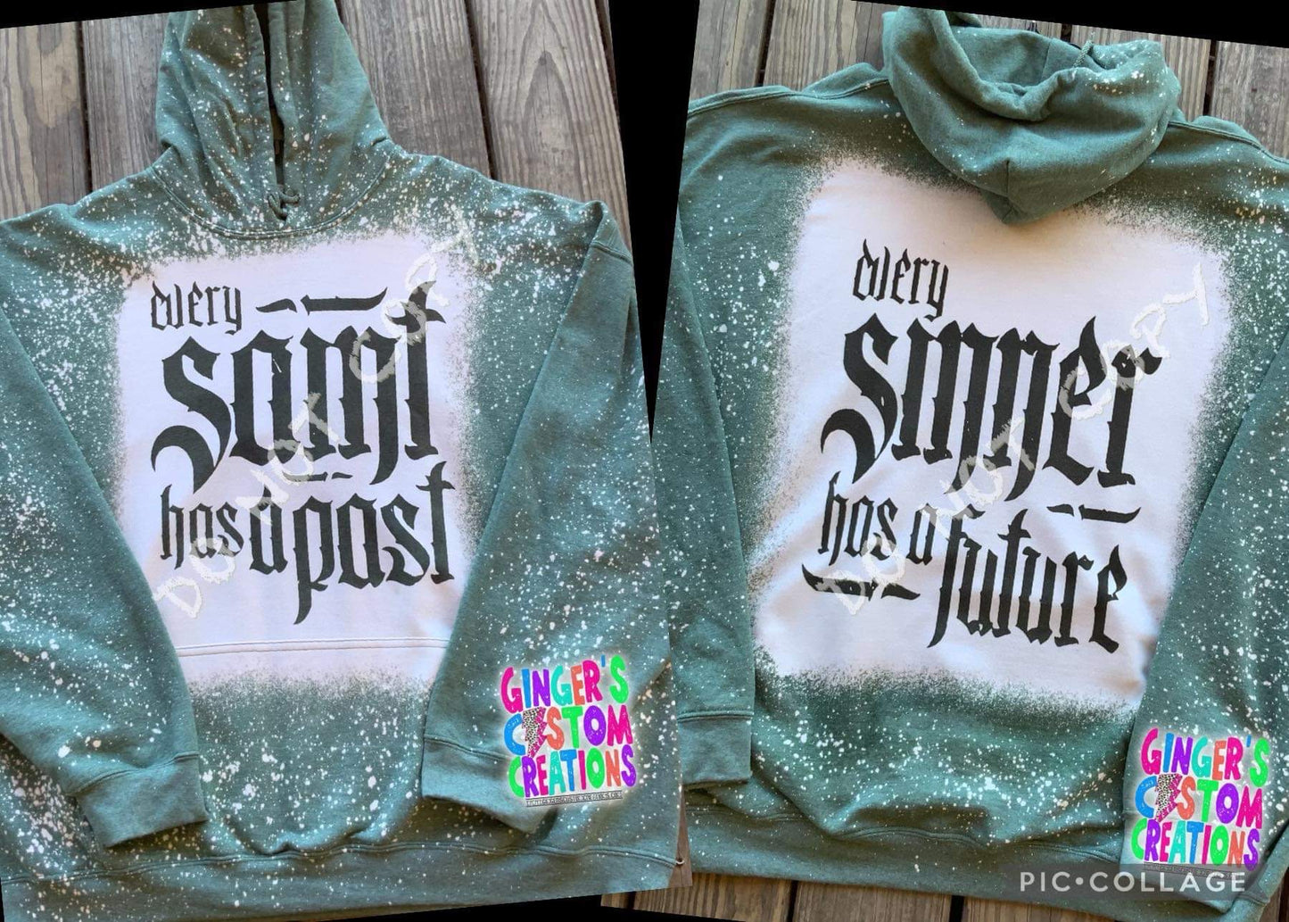EVERY SINNER HAS A PAST/FUTURE DOUBLE SIDED HOODIE