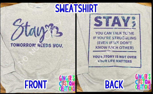 STAY - YOU CAN TALK TO ME - SUICIDE AWARENESS FRONT & BACK CREWNECK - ASH GREY