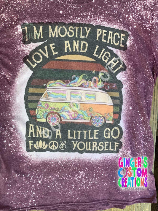 I’M MOSTLY LOVE AND LIGHT - BLEACHED SHIRT