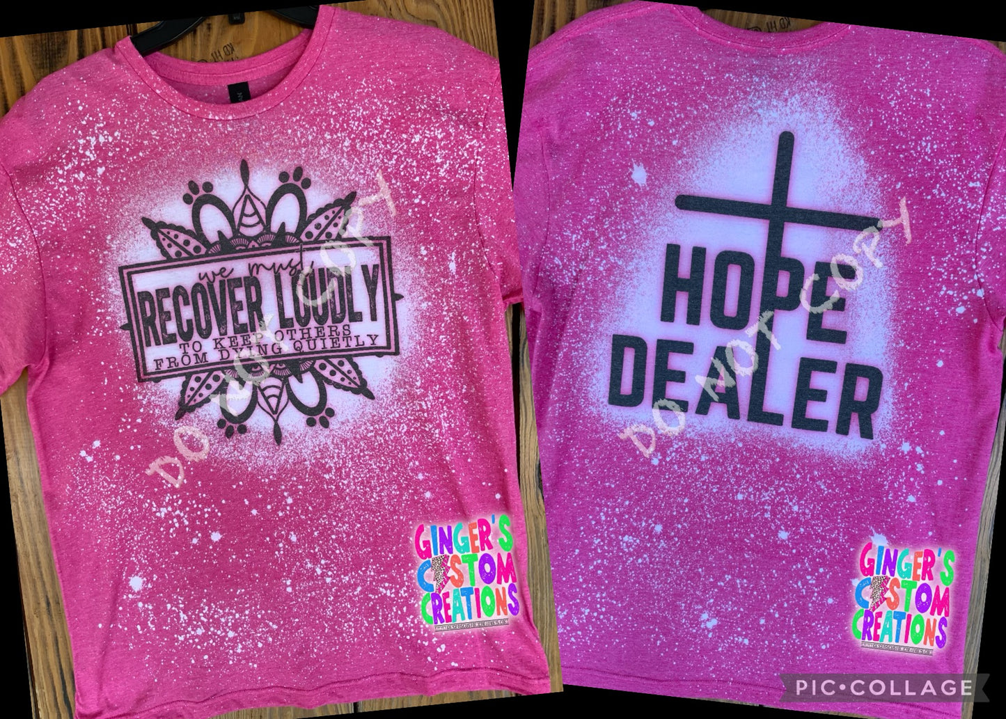 WE MUST RECOVER LOUDLY HOPE DEALER FRONT & BACK PINK BLEACHED TEE