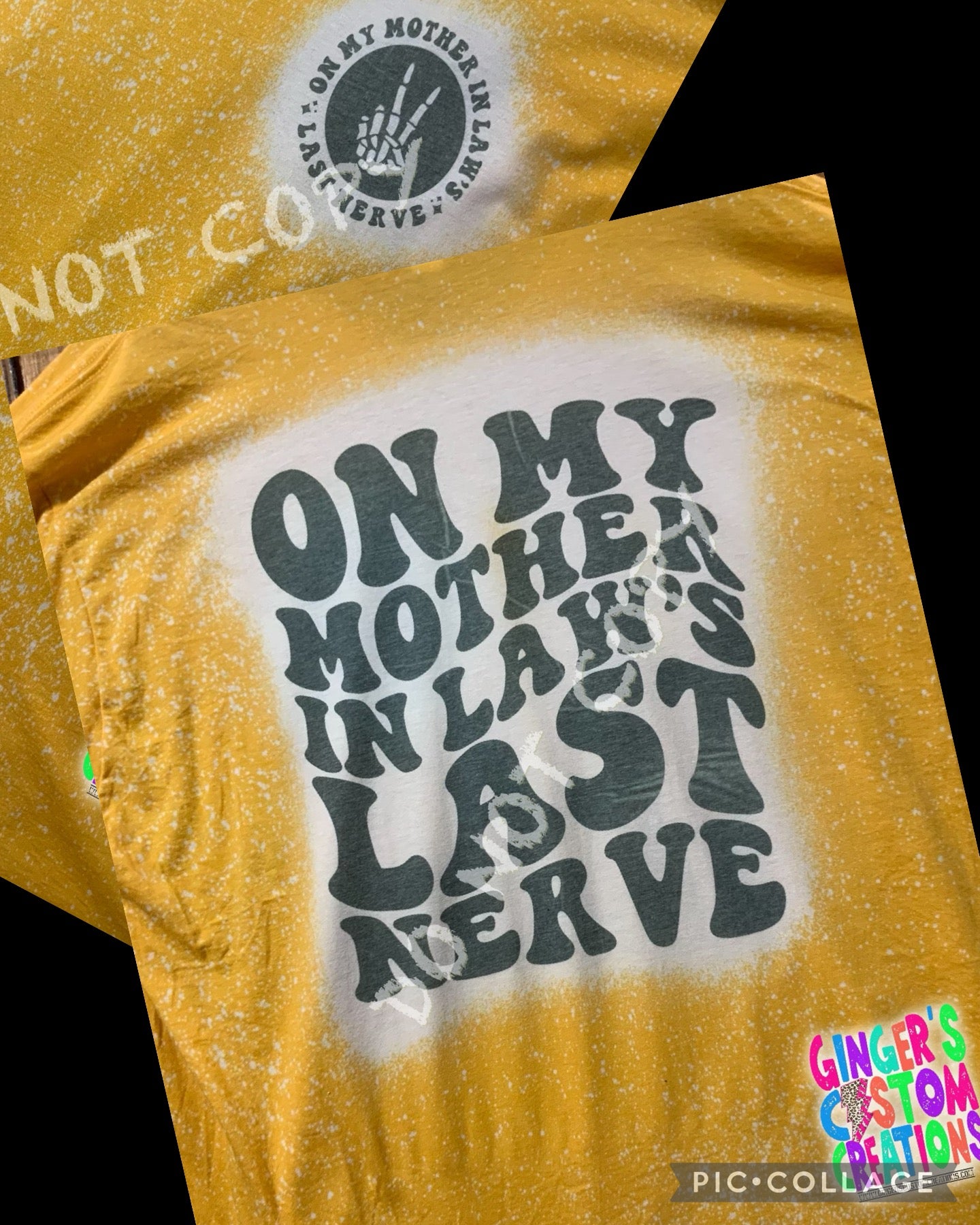 ON MY MOTHER IN LAWS LAST NERVE - front&back   - BLEACHED TSHIRT