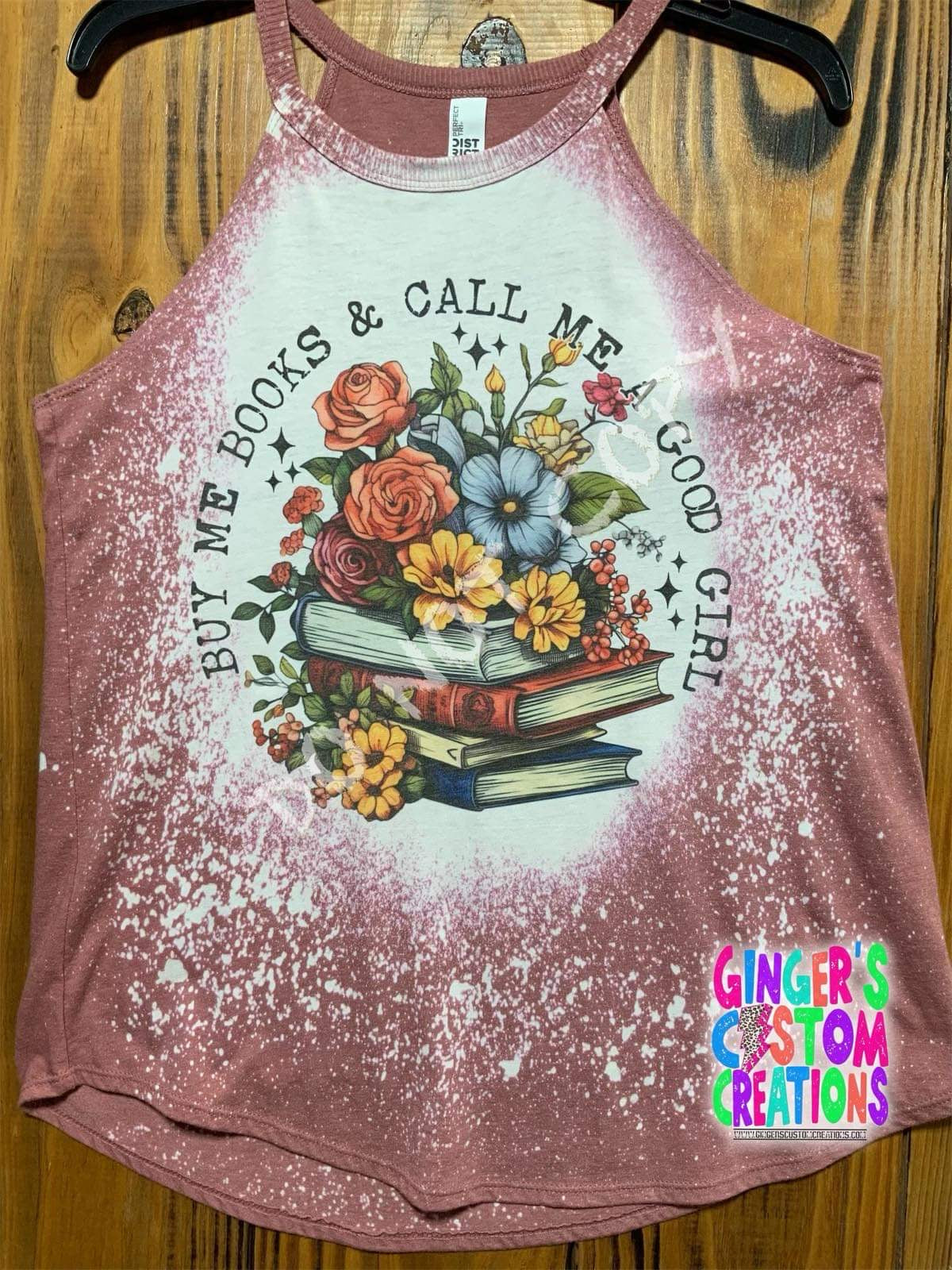 Buy me Books and call me a good girl BLEACHED TANK TOP