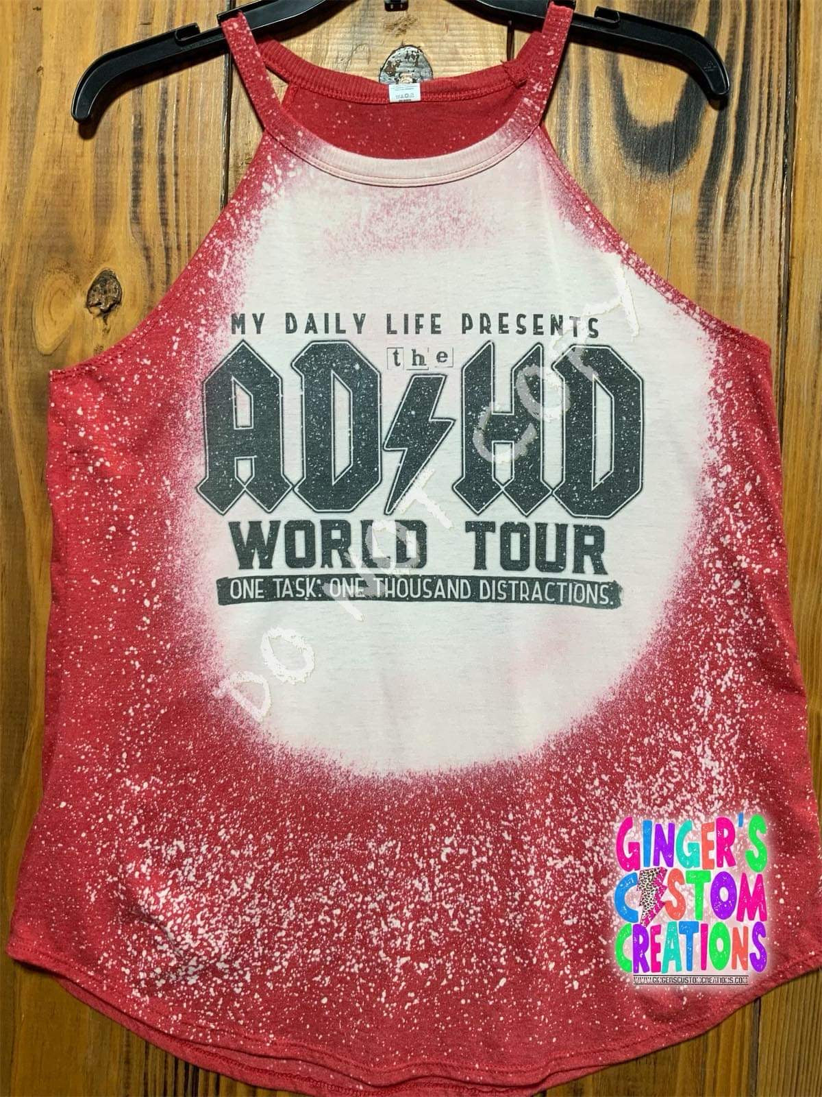 My daily life presents the ADHD world tour!  TANK TOP