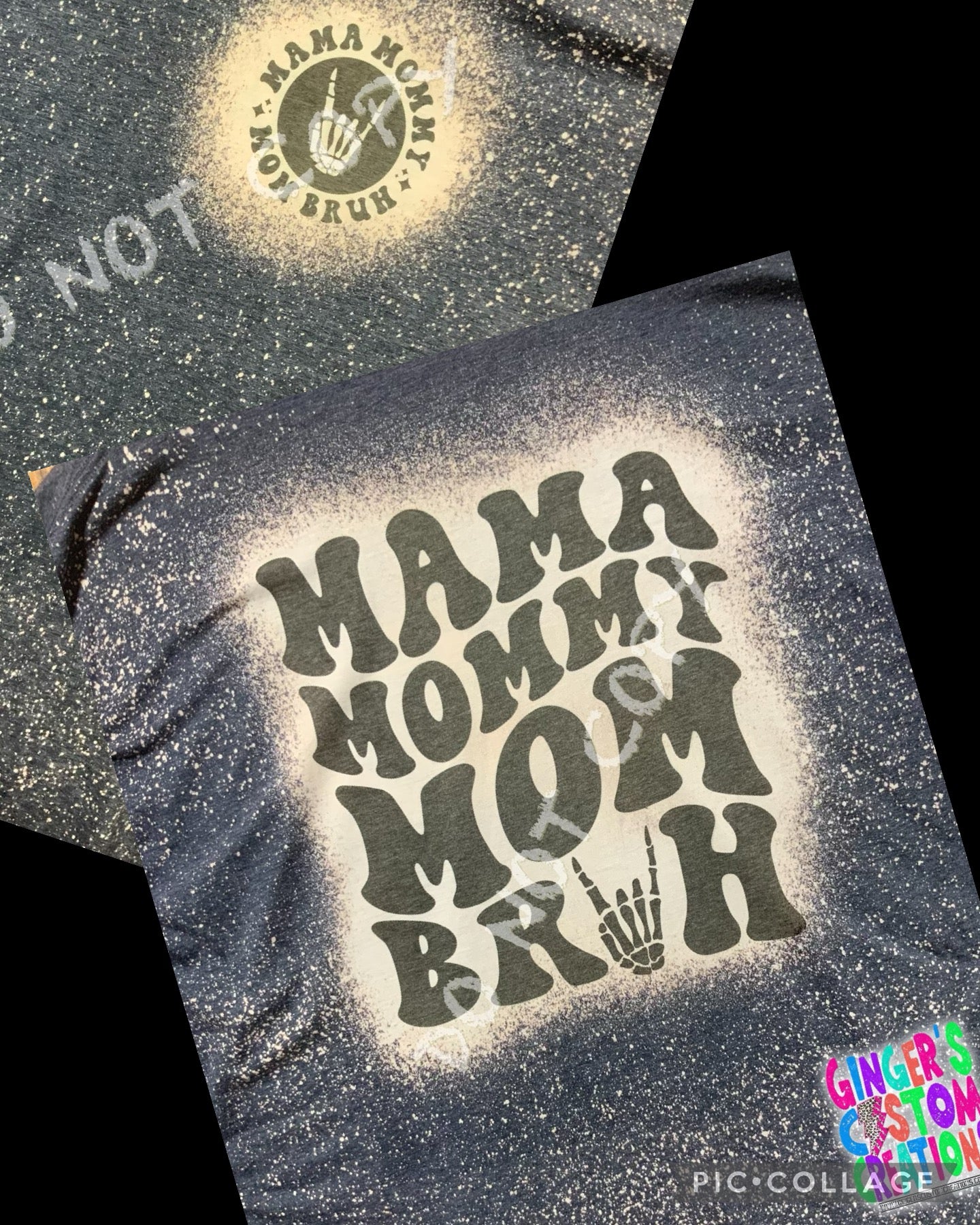 MAMA MOMMY MOM BRUH - front&back   - BLEACHED TSHIRT