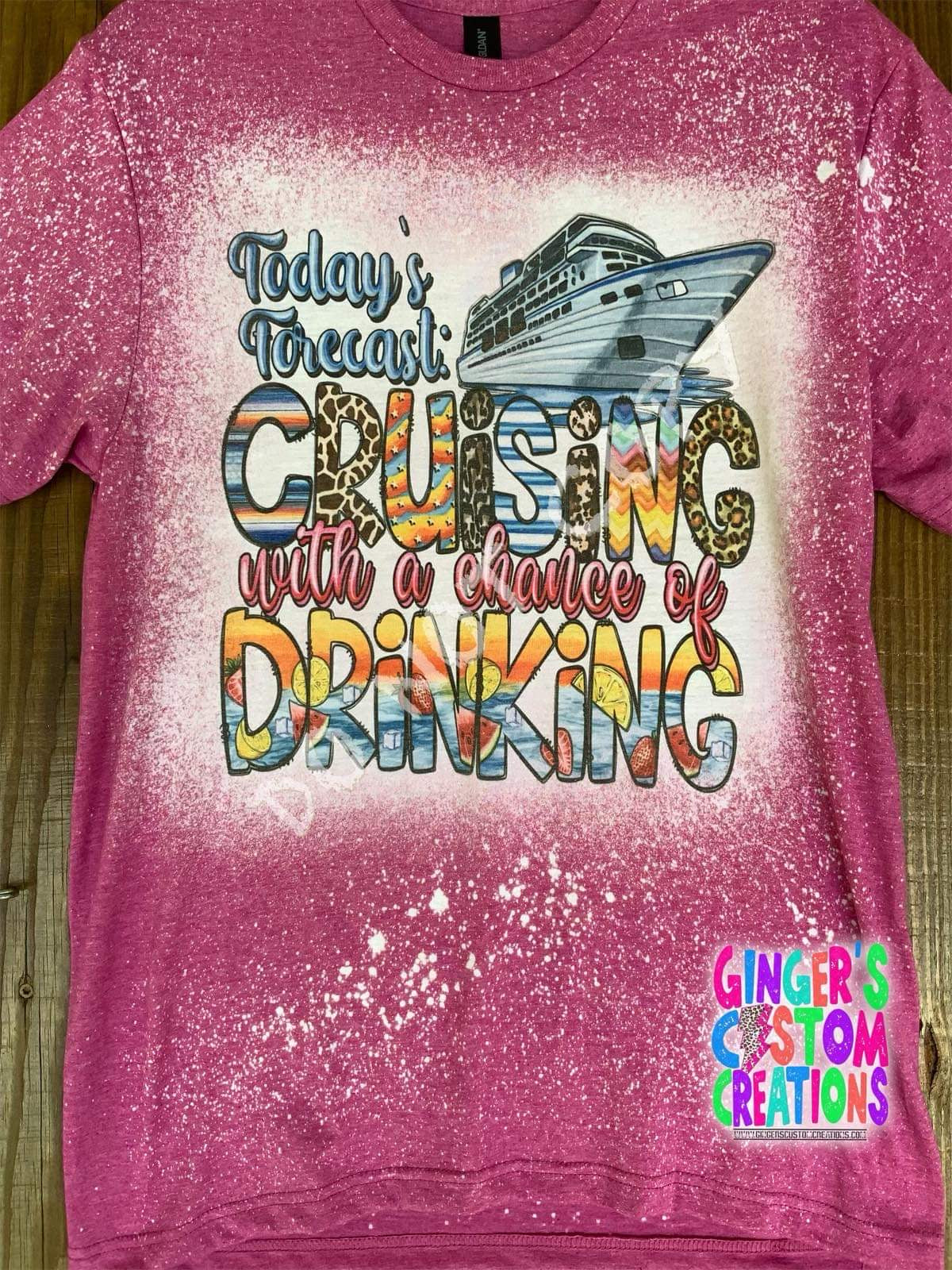 Todays forecast cruising with a chance of drinking - BLEACHED TSHIRT