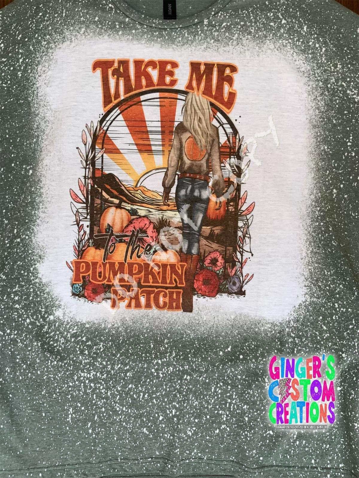 Take me to the pumpkin patch  - BLEACHED SHIRT